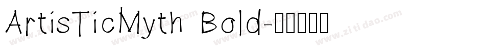 ArtisTicMyth Bold字体转换